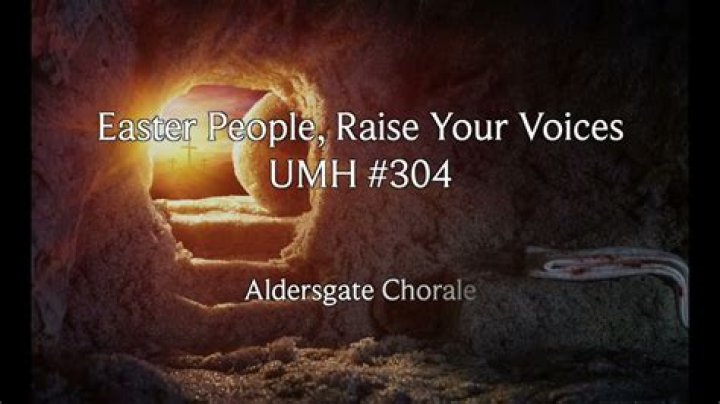 Easter People, Raise Your Voices